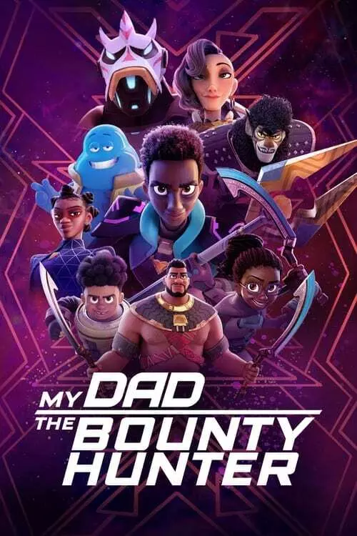 Stream My Dad the Bounty Hunter (2023) Free 123Movies Free
