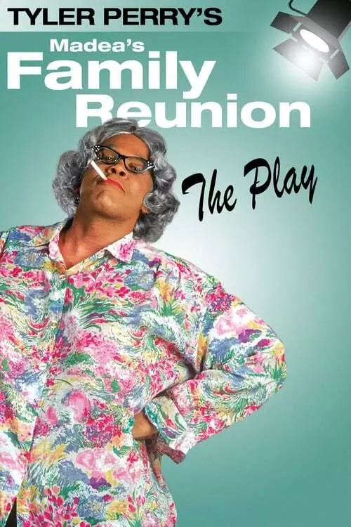Watch Tyler Perry’s Madea’s Family Reunion The Play (2002) Free Movie